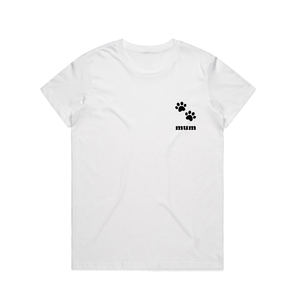 PAW MUM - WHITE TEE