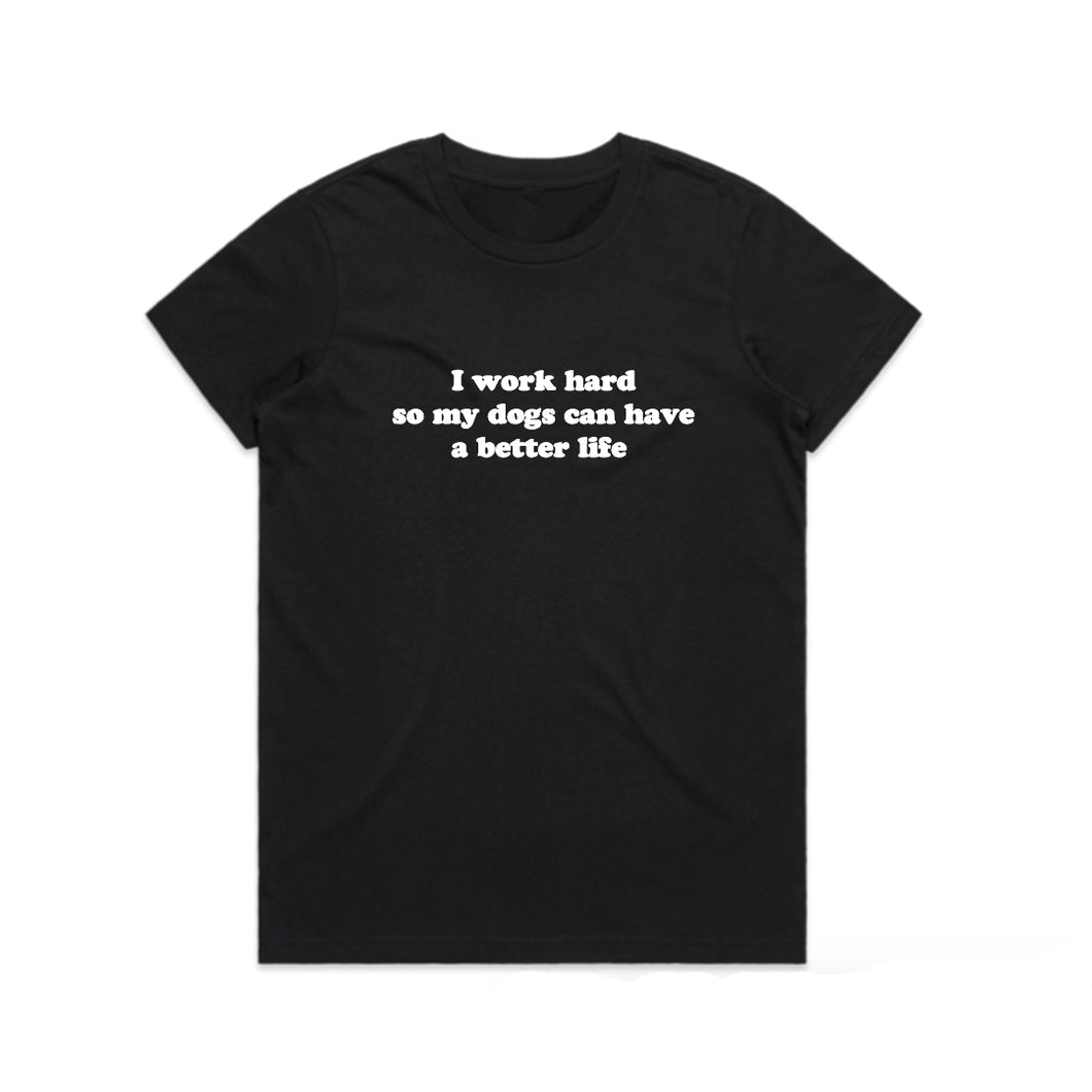 I WORK HARD - BLACK UNISEX TEE